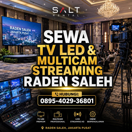 Jasa Sewa TV LED dan Multicam Live Streaming Profesional di Raden Saleh Jakarta Pusat oleh Salt Rental.