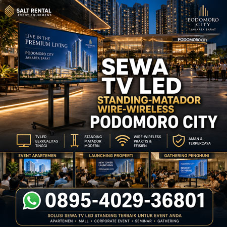 Sewa TV LED Standing Matador Wireless Podomoro City untuk event apartemen launching properti seminar dan gathering Salt Rental Jakarta Barat
