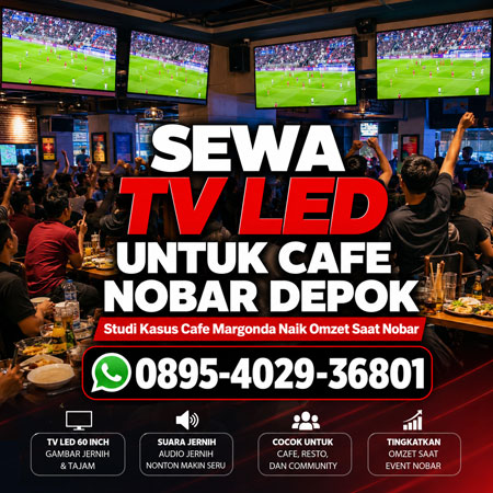 Sewa TV LED untuk Cafe Nobar Depok studi kasus cafe Margonda menggunakan 4 unit TV LED 60 inch dari Salt Rental