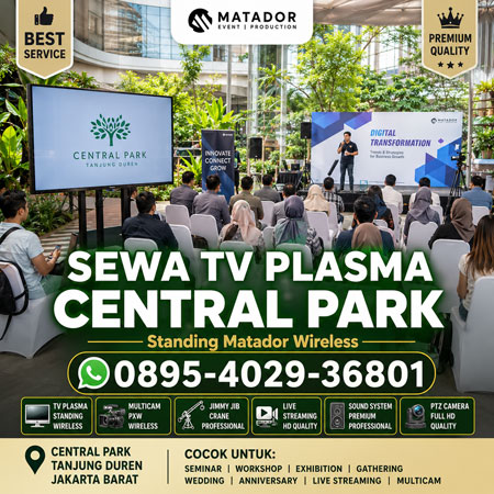Sewa TV Plasma Standing Matador Wireless Central Park Tanjung Duren Jakarta Barat untuk seminar workshop exhibition gathering wedding dan anniversary.